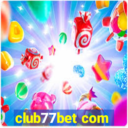 club77bet com